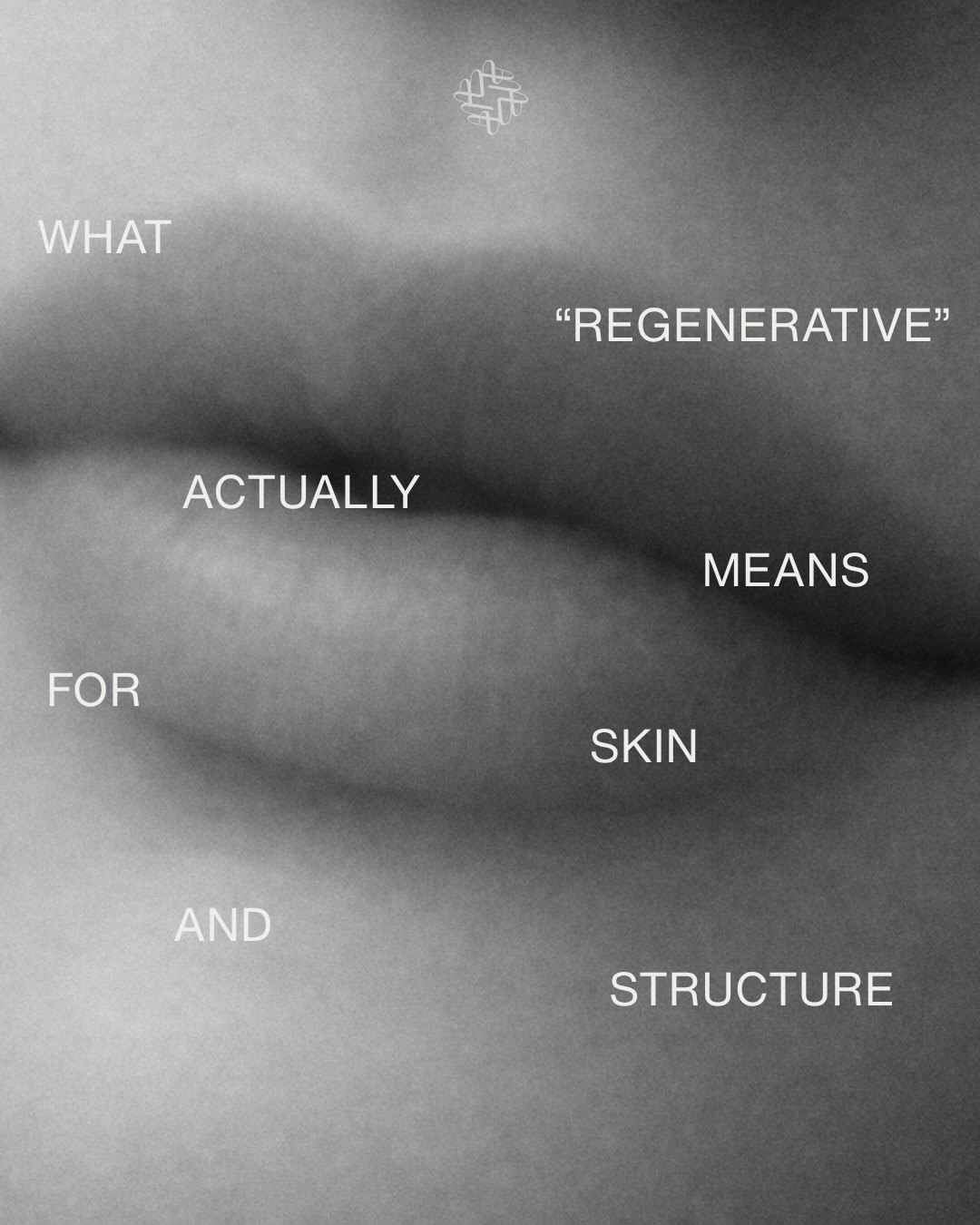 What regenerative actually means for skin, and why the change is gradual.